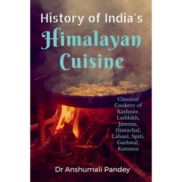 History of India's Himalayan Cuisine