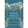 Enos Mills' Colorado