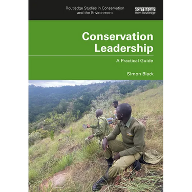 Conservation Leadership: A Practical Guide