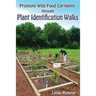 Promote Wild Food Certainty Through Plant Identification Walks