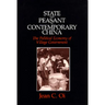 State and Peasant in Contemporary China: The Political Economy of Village Government Volume 30