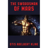 The Swordsman of Mars: A Positronic Book