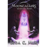 Mooncallers: Shadows Burn
