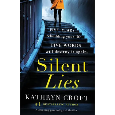 Silent Lies: A gripping psychological thriller with a shocking twist