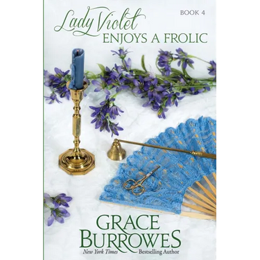 Lady Violet Enjoys a Frolic: The Lady Violet Mysteries--Book Four
