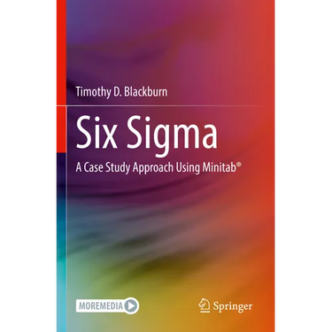 Six SIGMA: A Case Study Approach Using Minitab(r)