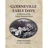 Guerneville Early Days: A History of the Lower Russian River