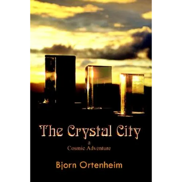 The Crystal City: A Cosmic Adventure