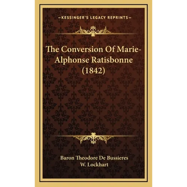 The Conversion Of Marie-Alphonse Ratisbonne (1842)