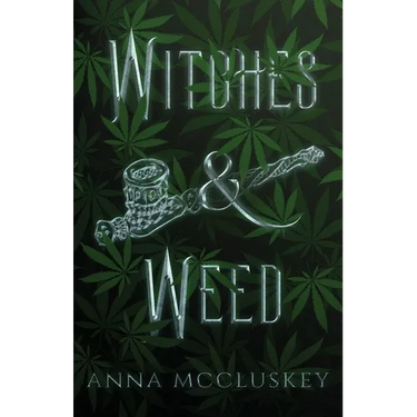 Witches & Weed: A Quirky Paranormal Comedy