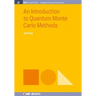 An Introduction to Quantum Monte Carlo Methods