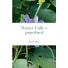 Nature Calls -- paperback