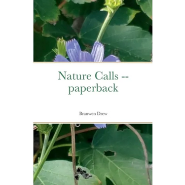 Nature Calls -- paperback
