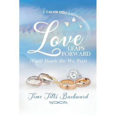 Love Leaps Forward (Until Death Do We Part) Time Tilts Backward