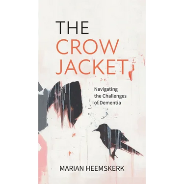 The Crow Jacket: Navigating the Challenges of Dementia