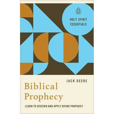 Biblical Prophecy: Learn to Discern and Apply Divine Prophecy