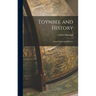 Toynbee and History: Critical Essays and Reviews
