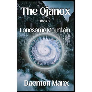 The Ojanox IV: Lonesome Mountain