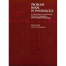 Problem Book in Phonology: A Workbook for Introductory Courses in Linguistics and in Modern Phonology