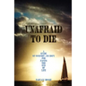 Unafraid To Die