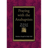 Praying with the Anabaptists: The Secret of Bearing Fruit