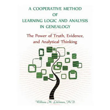 A Cooperative Method of Learning Logic and Analysis in Genealogy: The Power of Truth, Evidence, and Analytical Thinking