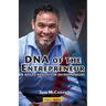 DNA of the Entrepreneur: A Way to Wealth for Entrepreneurs
