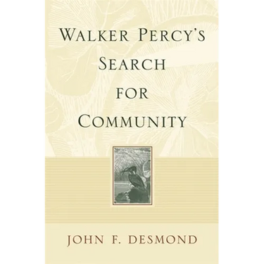 Walker Percy's Search for Community