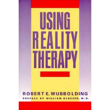 Using Reality Therapy