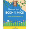 Elementary Economics: Economics, Finance, and Business Concepts for K-8 Students