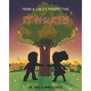 IT HURTS (From a Child's Perspective)