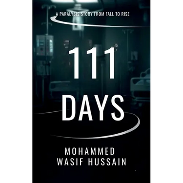 111 Days: A paralysis Story from Fall to Rise