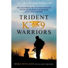 Trident K9 Warriors