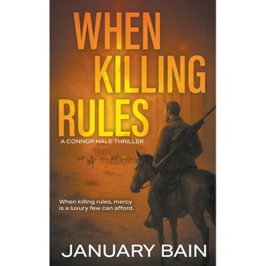When Killing Rules: A Post-Apocalyptic Survival Thriller