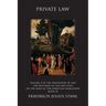 Private Law: Volume II of the Philosophy of Law: The Doctrine of Law and State on the Basis of the Christian Worldview, Book III