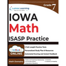 Iowa Statewide Assessment of Student Progress Test Prep: 7th Grade Math Practice Workbook and Full-length Online Assessments: ISASP Study Guide