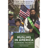 Muslims in America: Examining the Facts