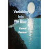 Vanishing Into the Blue