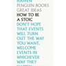 How to Be a Stoic
