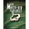 The Master-Key to Riches