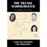 The Village Schoolmaster;two Daughters, Two Cultures