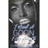 I Need A Goon I Can Run To 2