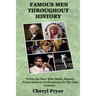 Famous Men Throughout History: Trivia On Men Who Made History From Ancient Civilizations To 21st Century