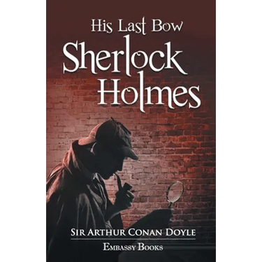 His Last Bow Sherlock Holmes