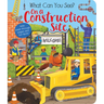What Can You See? on a Construction Site: With Peek-Through Pages and Fun Facts!