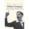 Gifted Tongues: High School Debate and Adolescent Culture