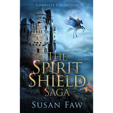 The Spirit Shield Saga Complete Collection: Books 1-3 Plus Prequel