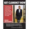 Get Clemency Now: A Guidebook to Everything A Person in Prison Needs to know About Clemency and How Families Can Help