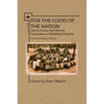 For the Good of the Nation: Institutions for Jewish Children in Interwar Poland. a Documentary History