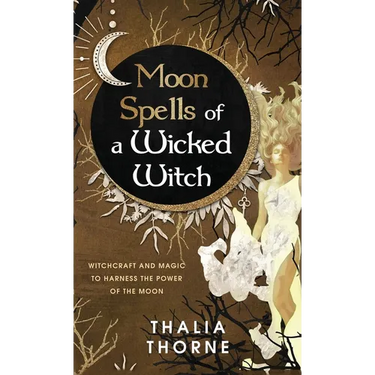 Moon Spells of a Wicked Witch